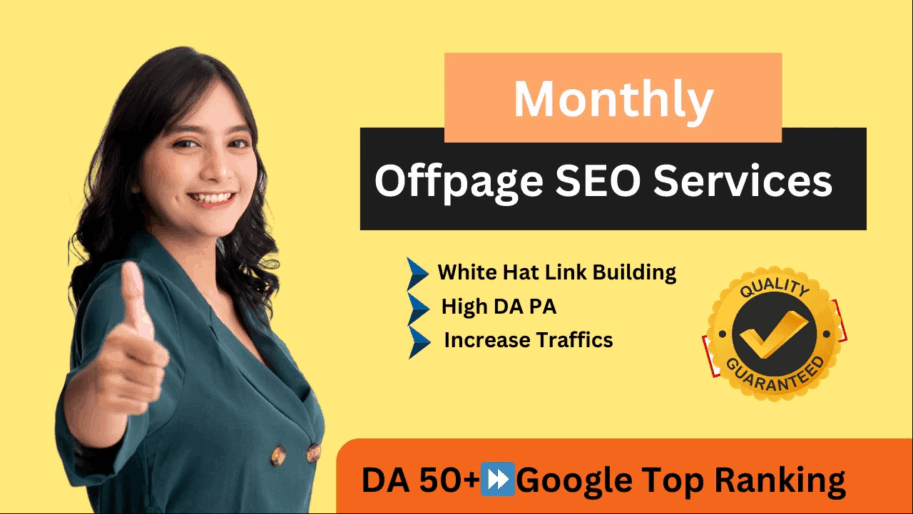 Monthly Off-Page SEO Services – High DA Link Building & Google Top Ranking